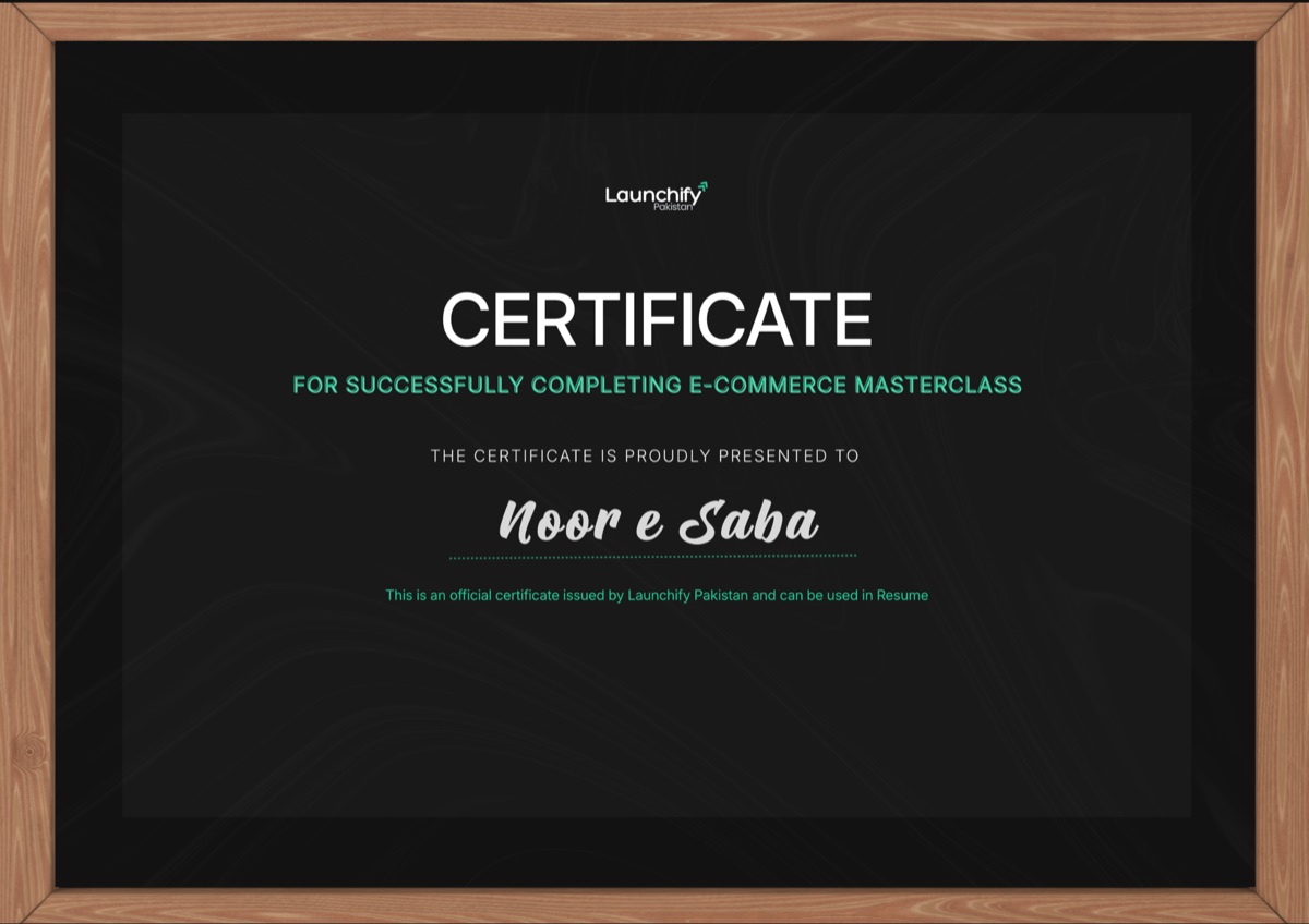 Launchify Pakistan certificate of completion, awarded for completing the e-commerce masterclass
